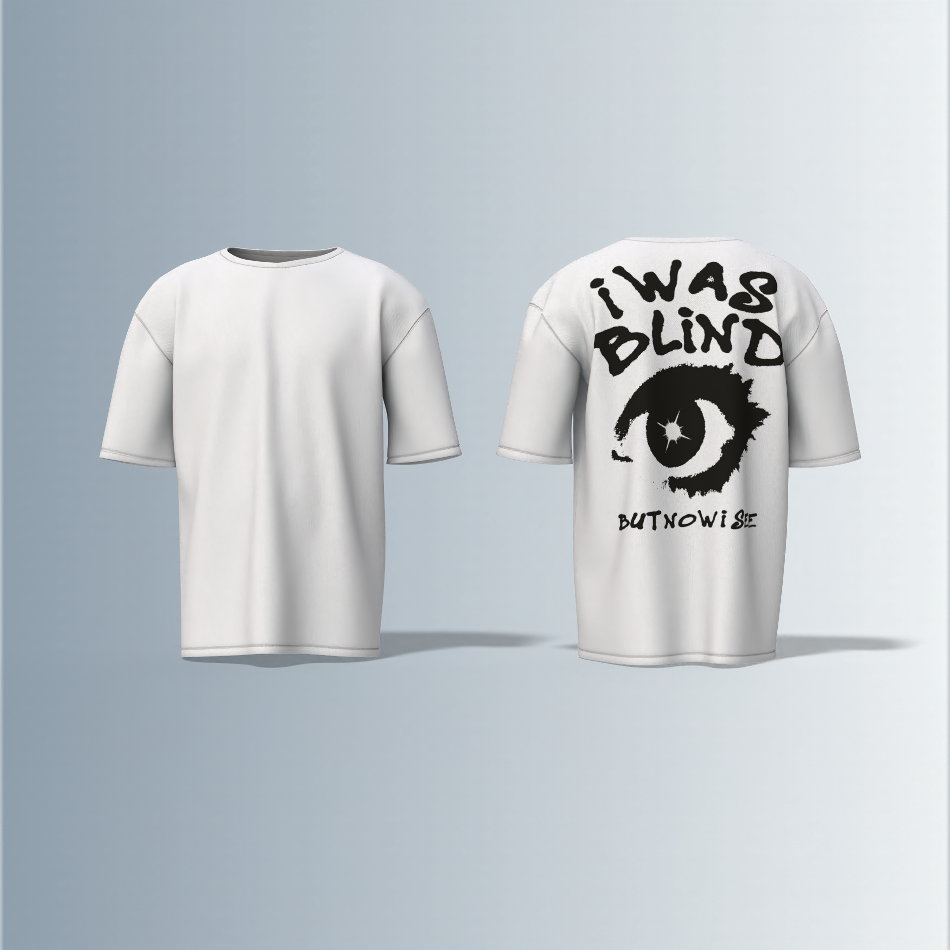 "Bold Graphic Streetwear T-Shirt Featuring Distressed 'I Was Blind but Now I See' Typography with Eye Illustration on Back"