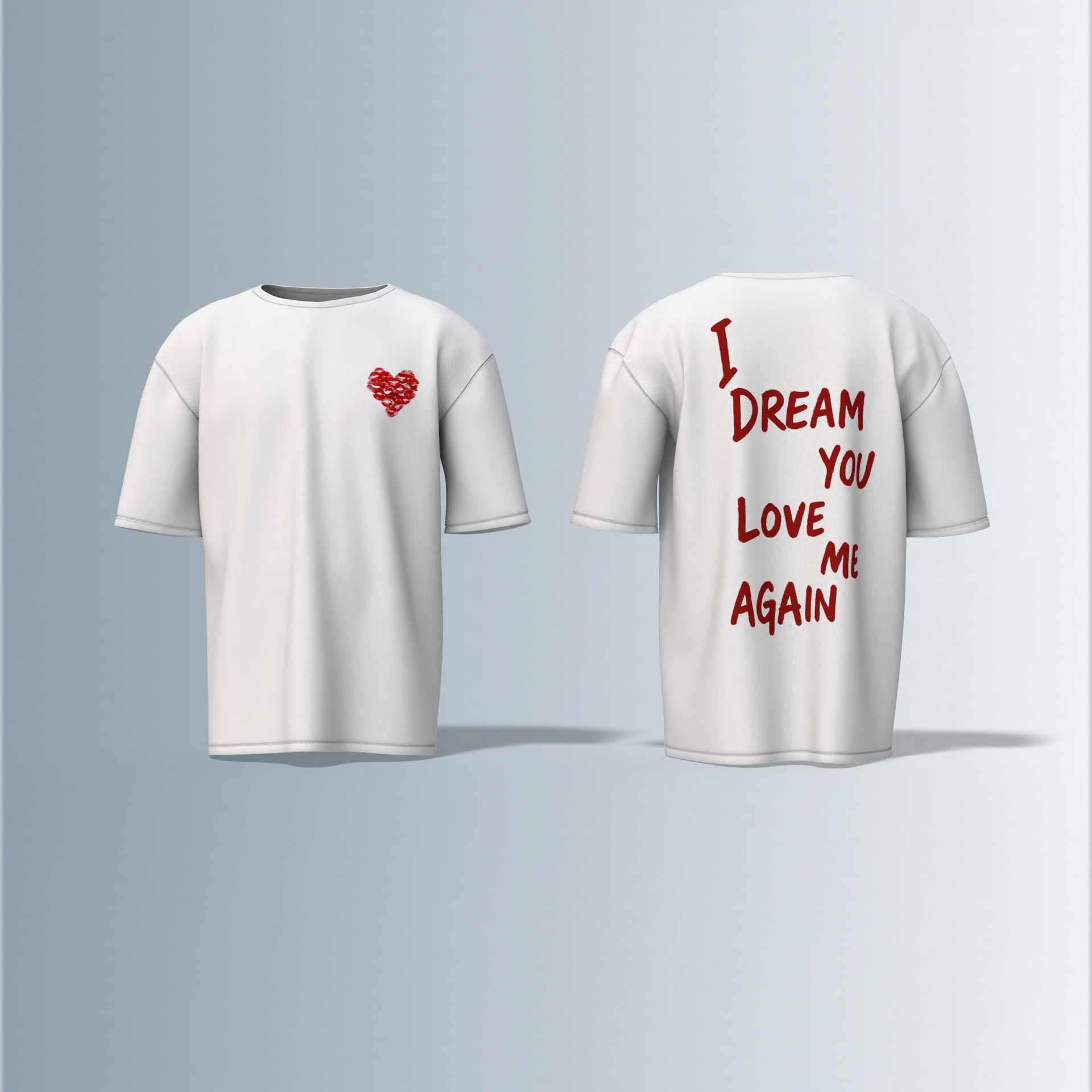 "Emotive Streetwear T-Shirt Featuring Handwritten 'I Dream You Love Me Again' Back Graphic and Small Broken Heart Chest Detail"