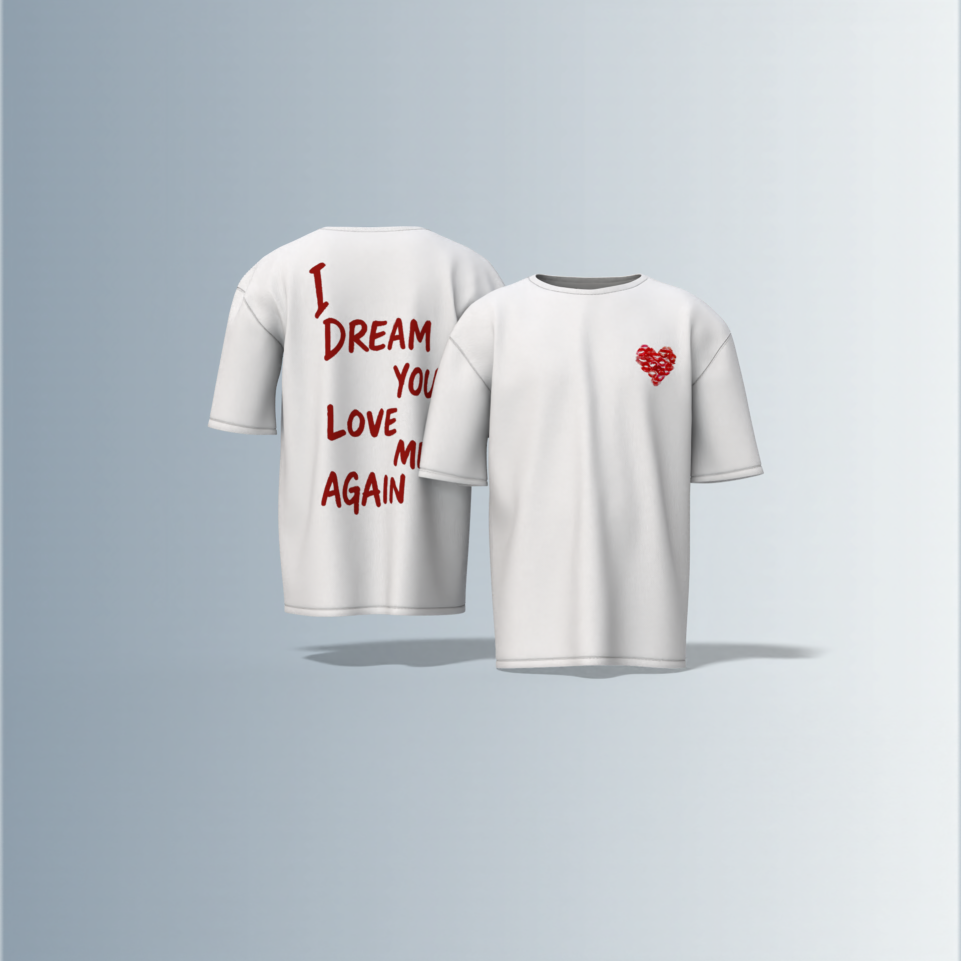 "Emotive Streetwear T-Shirt Featuring Handwritten 'I Dream You Love Me Again' Back Graphic and Small Broken Heart Chest Detail"