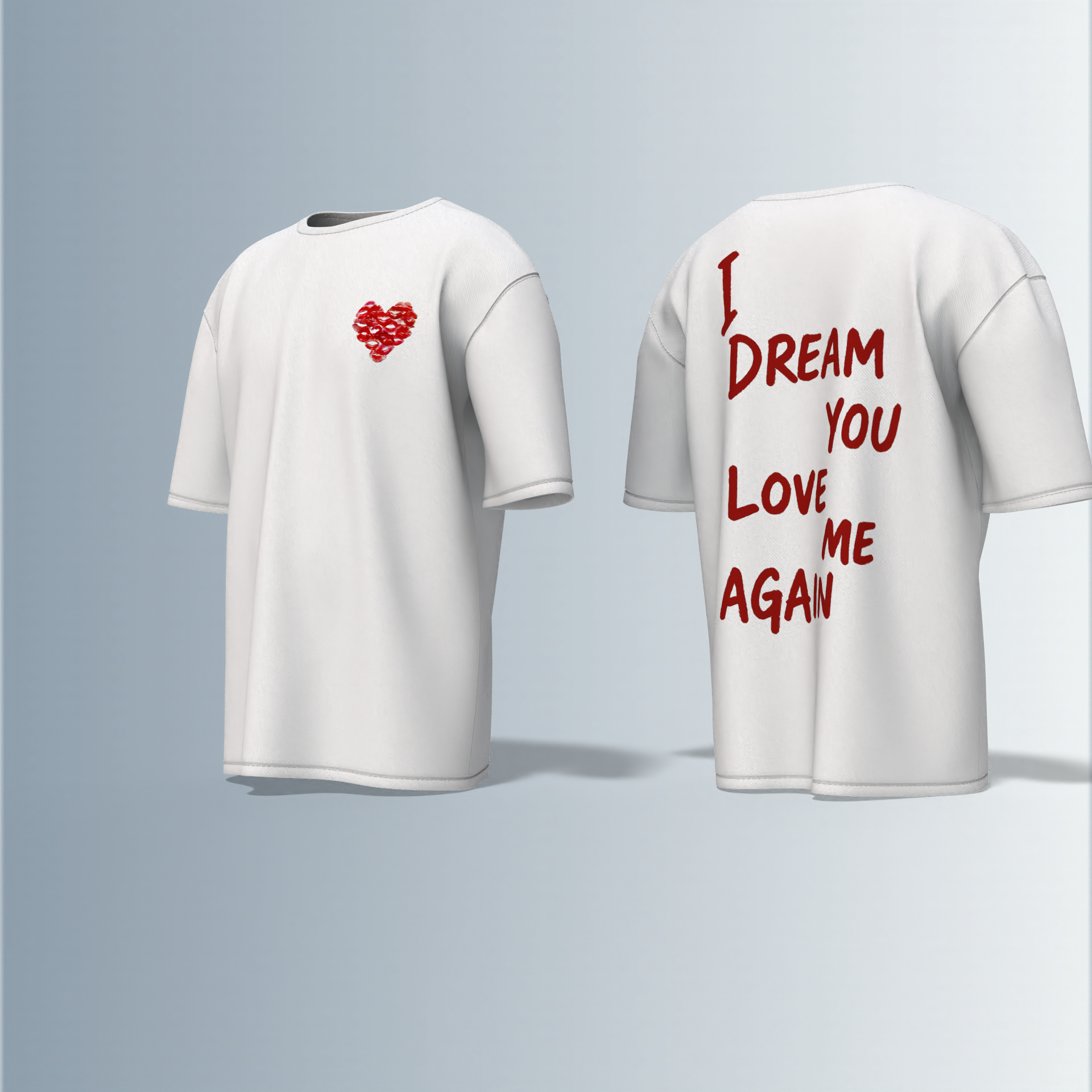 "Emotive Streetwear T-Shirt Featuring Handwritten 'I Dream You Love Me Again' Back Graphic and Small Broken Heart Chest Detail"