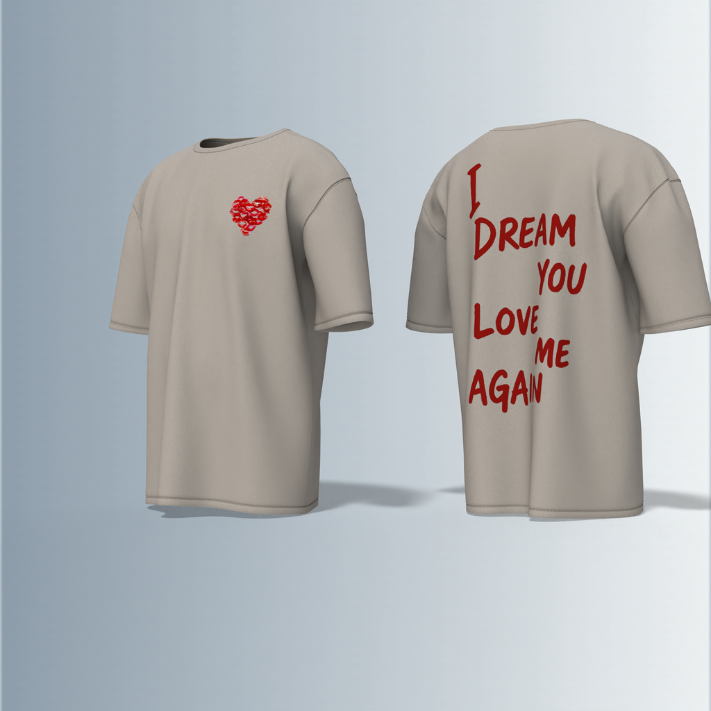 "Emotive Streetwear T-Shirt Featuring Handwritten 'I Dream You Love Me Again' Back Graphic and Small Broken Heart Chest Detail"