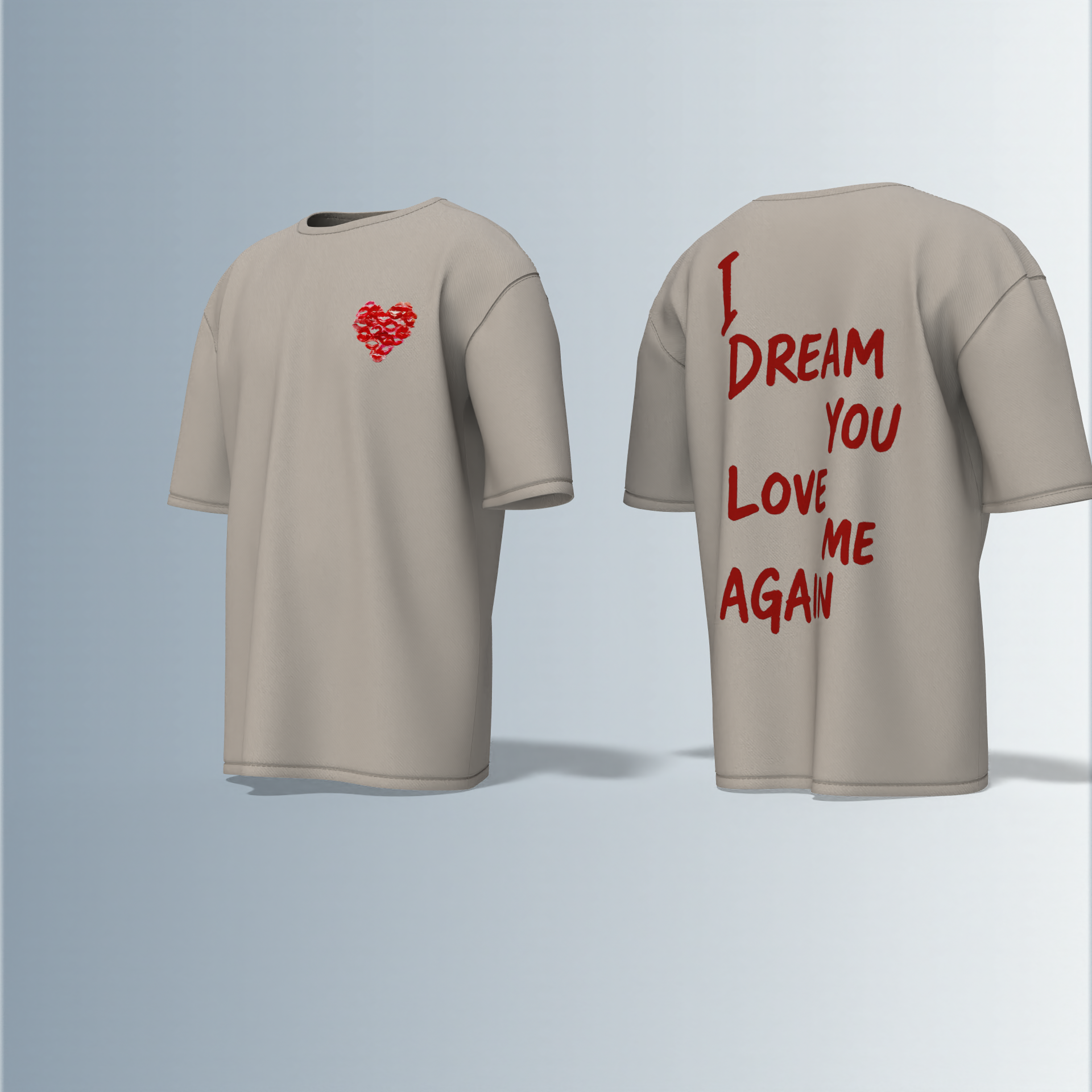 "Emotive Streetwear T-Shirt Featuring Handwritten 'I Dream You Love Me Again' Back Graphic and Small Broken Heart Chest Detail"