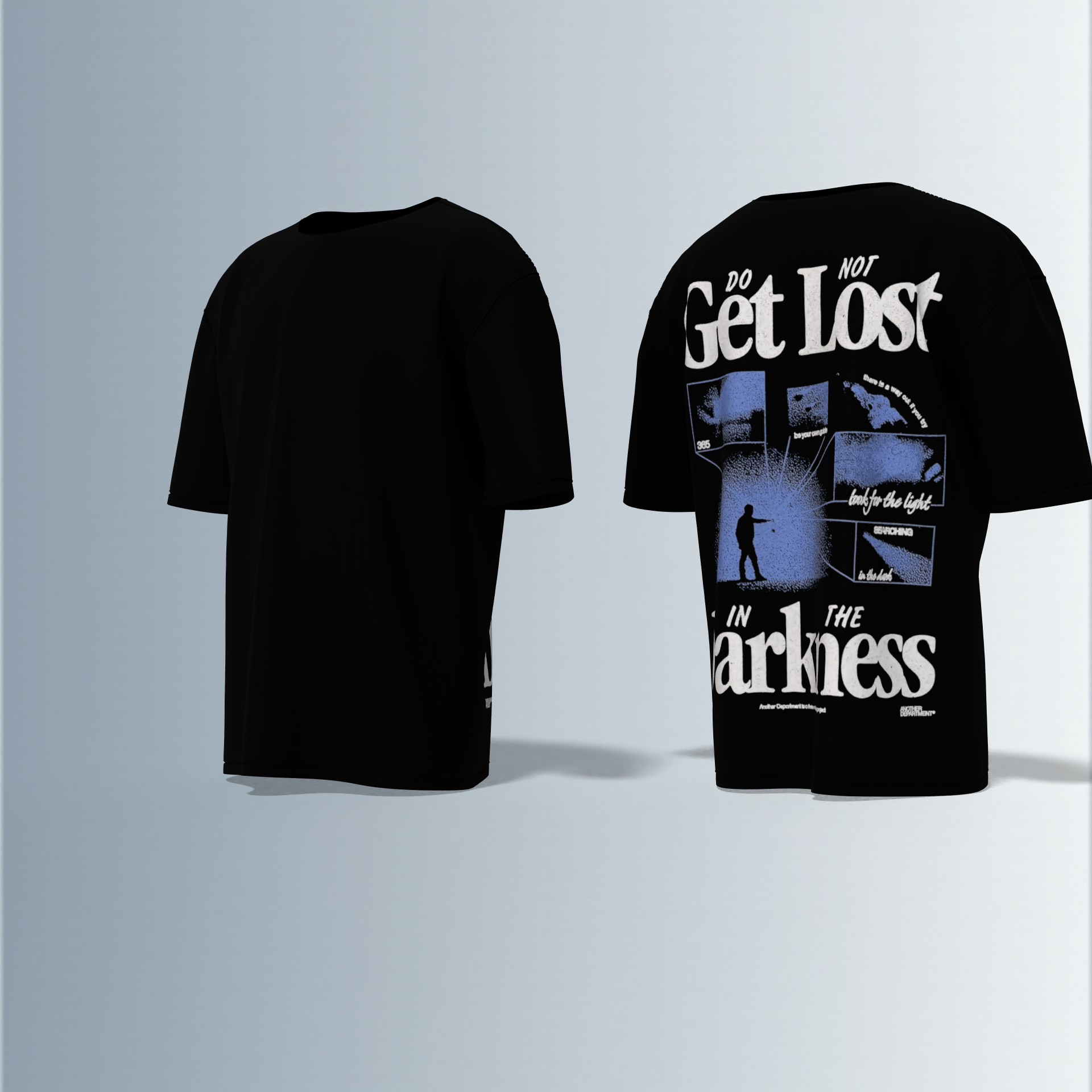 Oversized Graphic T-Shirt Featuring Bold “Do Not Get Lost in the Darkness” Motivational Typography with Silhouette Figure and Distressed Photo Collage Back Print