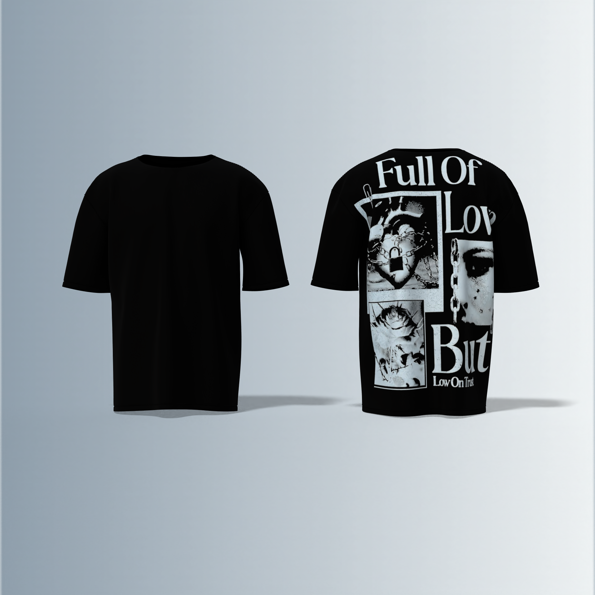 Oversized Graphic T-Shirt Featuring “Full of Love But Low on Trust” Typography with Collage of Lock, Chain, and Flower Photographs on the Back and Plain Front
