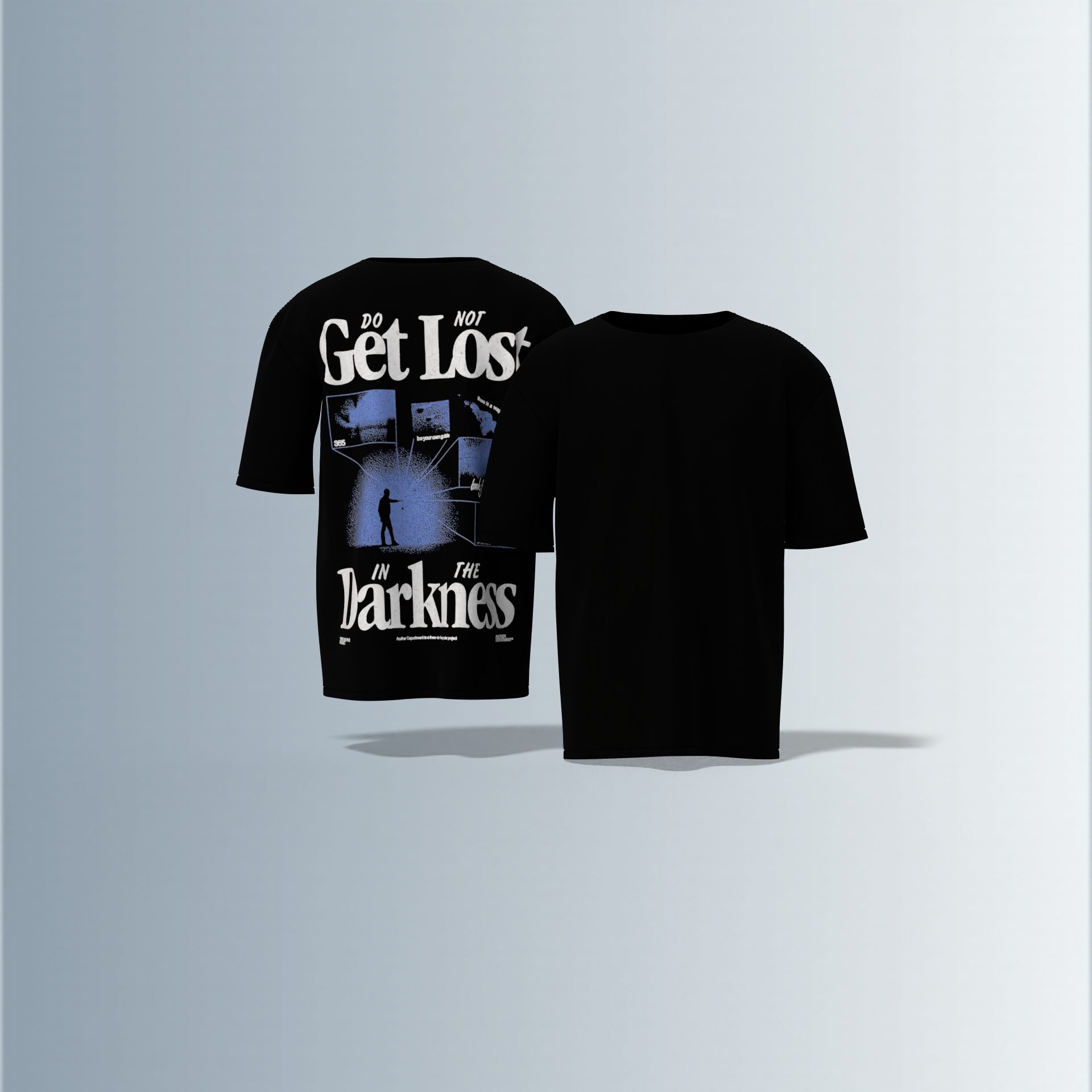 Oversized Graphic T-Shirt Featuring Bold “Do Not Get Lost in the Darkness” Motivational Typography with Silhouette Figure and Distressed Photo Collage Back Print